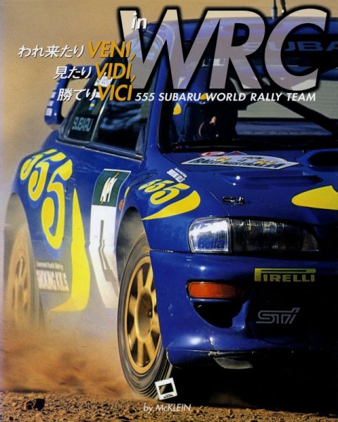Photo1: VENI, VIDI, VICI in WRC 555 SUBARU World Rally Team (1)